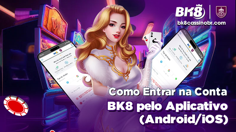 Como Entrar na Conta BK8 pelo Aplicativo (Android/iOS)
